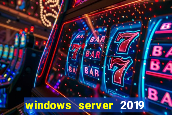 windows server 2019 iso pt-br download